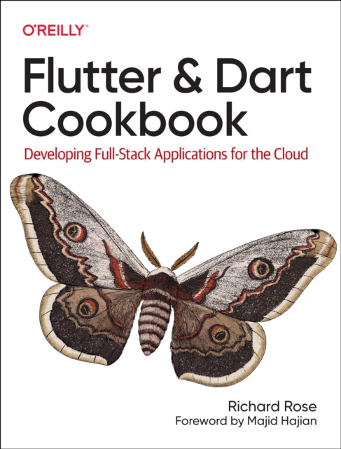 Flutter and Dart Cookbook : Developing Full-Stack Applications for the Cloud - 9781098119515