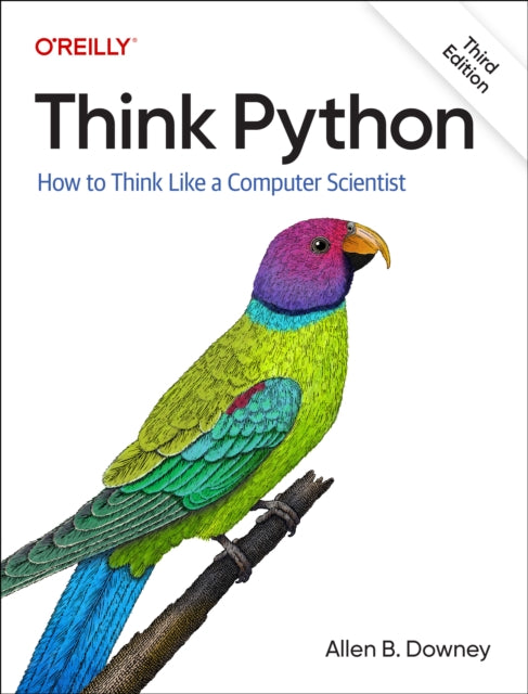 Think Python : How To Think Like a Computer Scientist - 9781098155438