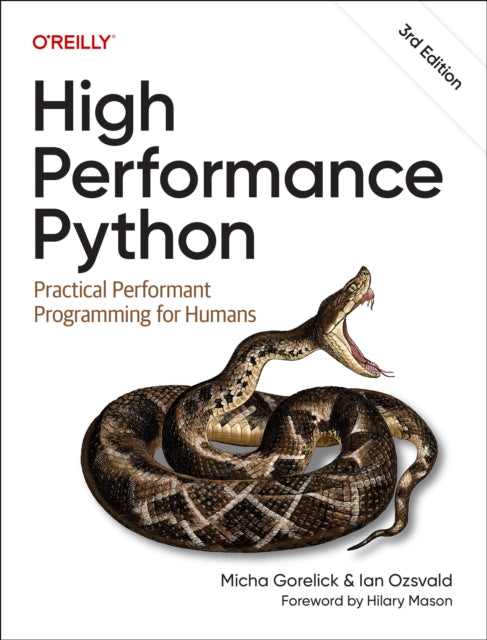 High Performance Python : Practical Performant Programming for Humans - 9781098165963