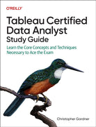 Tableau Certified Data Analyst Study Guide - 9781098175078
