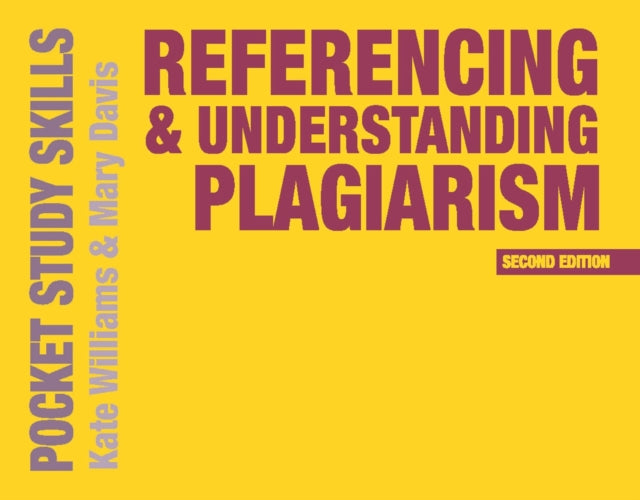 Referencing and Understanding Plagiarism - 9781137530714