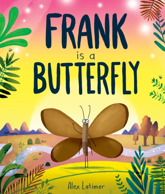 Frank is a Butterfly - 9781382063753