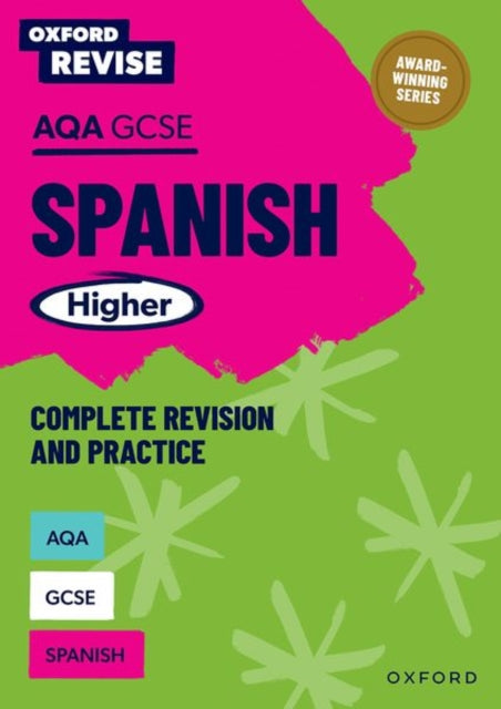 Oxford Revise: AQA GCSE Spanish Higher - 9781382070270