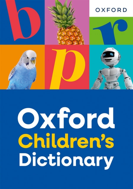 Oxford Children's Dictionary: For ages 8+ with age-appropriate definitions and full-colour images (Oxford Children's Dictionaries) - 9781382074117