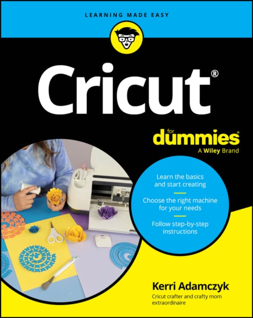Cricut For Dummies - 9781394309504