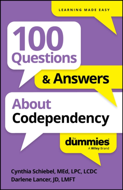 100 Questions & Answers About Codependency For Dummies - 9781394368709