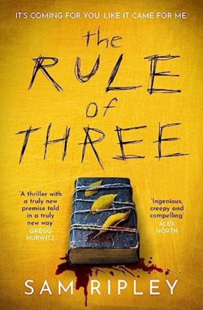 The Rule of Three : The 'utterly paranoia-inducing and brilliant' (Sarah Pinborough) chilling suspense thriller - 9781398515000