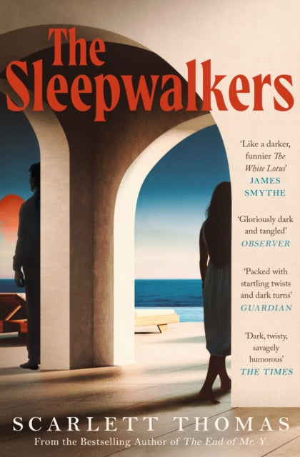 The Sleepwalkers : THE MIND-BENDING BEACH THRILLER THAT WILL KEEP YOU UP ALL NIGHT - 9781398528420