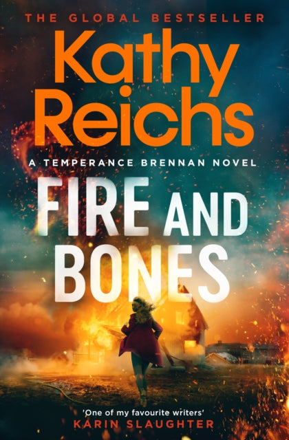 Fire and Bones : 'Reichs at her very best' (Mail) - 9781398531215