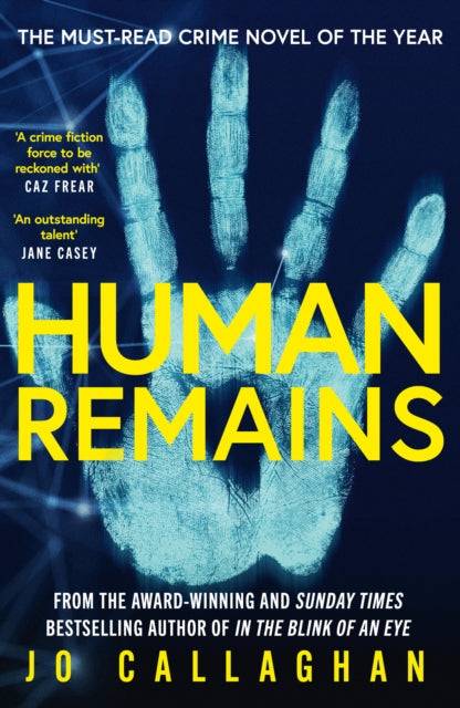 Human Remains : The gripping new thriller from the award-winning and Sunday Times bestselling author of In the Blink of an Eye - 9781398535527