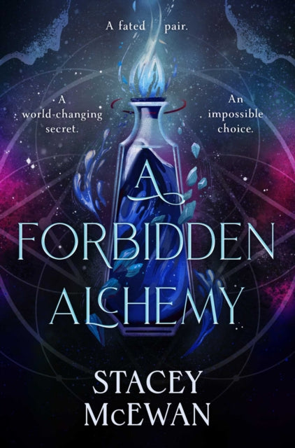 A Forbidden Alchemy : an exhilarating slow burn romantasy of first loves and betrayals - 9781398537293