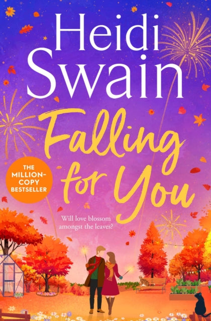 Falling for You : Your perfect Autumn read to cosy up with this Fall, from the bestselling author of Walking on Sunshine