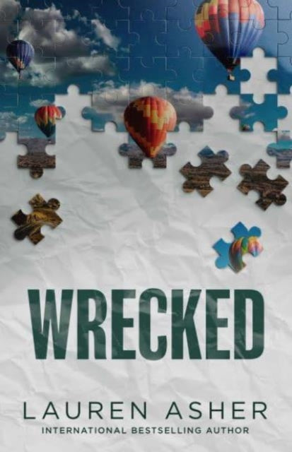 Wrecked : From the Sunday Times bestselling author comes the hottest must-read Formula 1 romance Volume 3 - 9781398539532