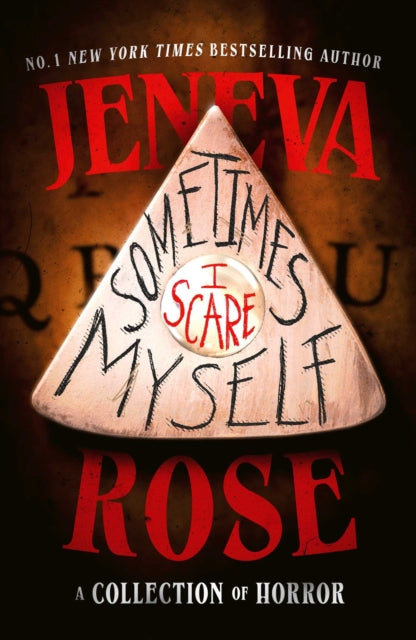 Sometimes I Scare Myself : Three chilling stories from #1 bestselling thriller author Jeneva Rose