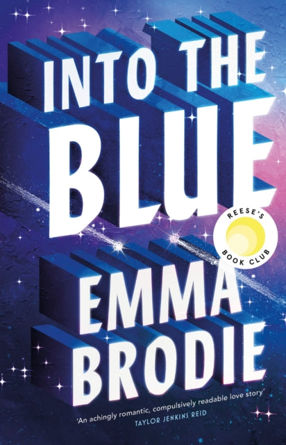 Into the Blue : The Reese's Book Club Pick! The will-they-won't-they love story with intense yearning loved by Taylor Jenkins Reid