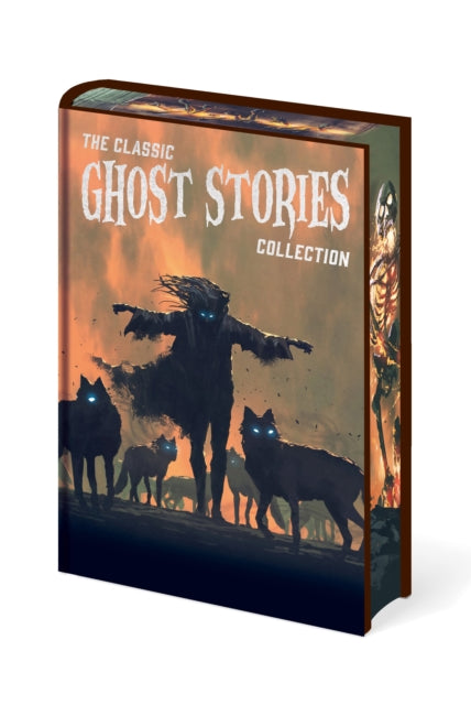 The Classic Ghost Stories Collection : Chilling Tales from Guy de Maupassant, M. R. James, Edith Wharton, E. F. Benson, Sheridan Le Fanu, Henry James