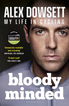 Bloody Minded : My Life in Cycling - 9781399406413