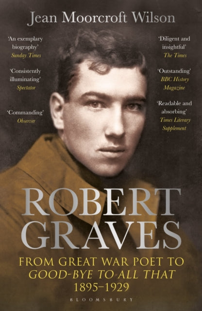 Robert Graves : From Great War Poet to Good-bye to All That (1895-1929)
