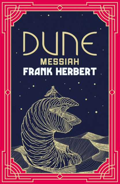 Dune Messiah : The inspiration for the blockbuster film - 9781399622912