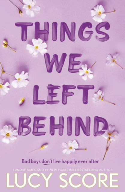 Things We Left Behind : the Sunday Times bestseller and TikTok sensation – Lucy's new book Story of My Life is out now! - 9781399713795