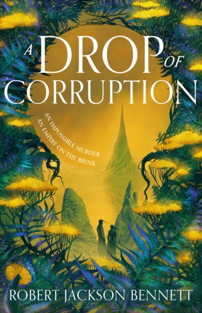 A Drop of Corruption : the gripping biopunk murder mystery sequel to The Tainted Cup - 9781399725408