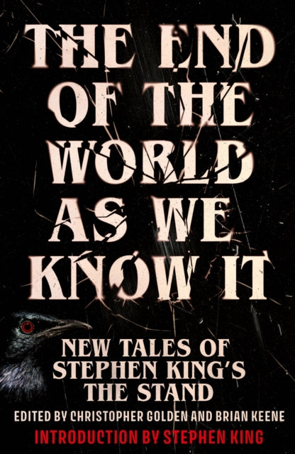 The End of the World as We Know It : The instant New York Times bestseller (Aug 2025): New Tales of Stephen King’s The Stand - 9781399738675