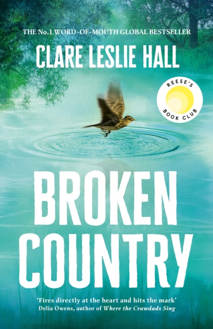 Broken Country : THE MOST ADDICTIVE LOVE STORY OF THE SUMMER - THE INSTANT SUNDAY TIMES & NYT BESTSELLER - 9781399820417