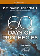 60 Days of Prophecies : The Truth Behind End-Time Warnings - 9781400342501