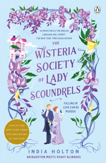 The Wisteria Society of Lady Scoundrels : Bridgerton meets Peaky Blinders in this fantastical TikTok sensation - 9781405954938