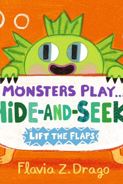 Monsters Play... Hide-and-Seek! : A lift-the-flap Halloween board book from the World of Gustavo, perfect for babies and toddlers