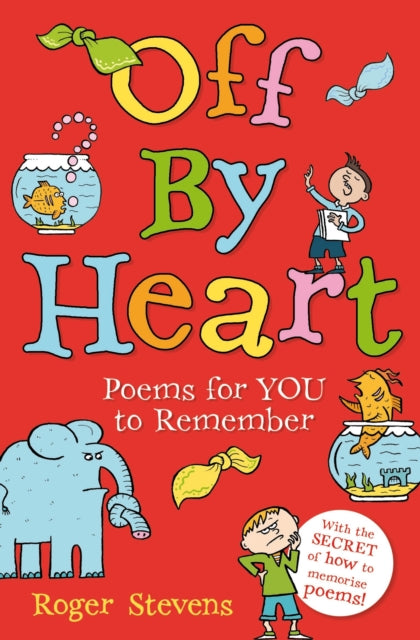 Off By Heart : Poems for Children to Learn, Remember and Perform - 9781408192948