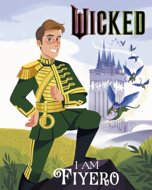 Wicked: I Am Fiyero - 9781408375945