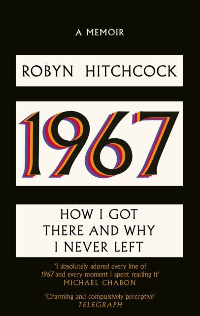 1967 : How I Got There and Why I Never Left - 9781408720561