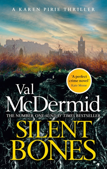 Silent Bones : The powerful new Karen Pirie thriller from the no.1 bestselling author