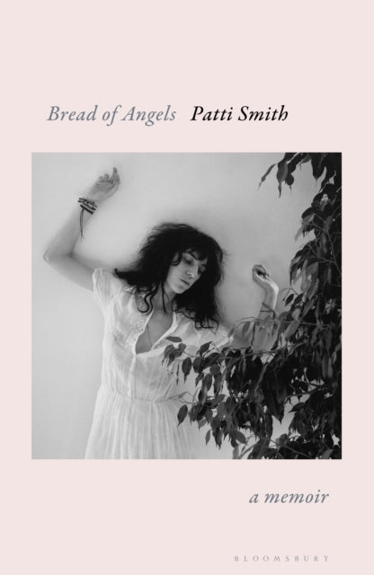 Bread of Angels : from the National Book Award-winning author of Just Kids