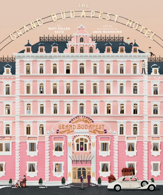 The Wes Anderson Collection: The Grand Budapest Hotel - 9781419715716