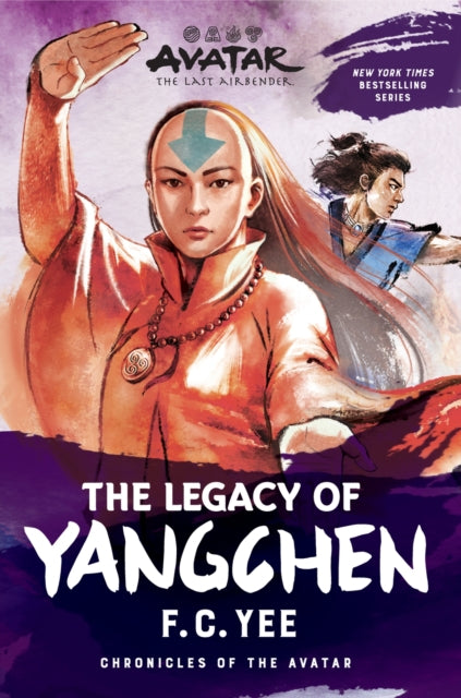 Avatar: The Last Airbender: The Legacy of Yangchen (Chronicles of the Avatar Book 4) : Volume 4 - 9781419756801