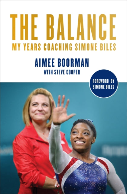 The Balance : My Years Coaching Simone Biles - 9781419779770