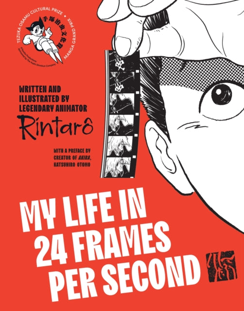 My Life in 24 Frames per Second : A Manga Autobiography of a Japanese Animation Pioneer Rintaro - 9781419784040