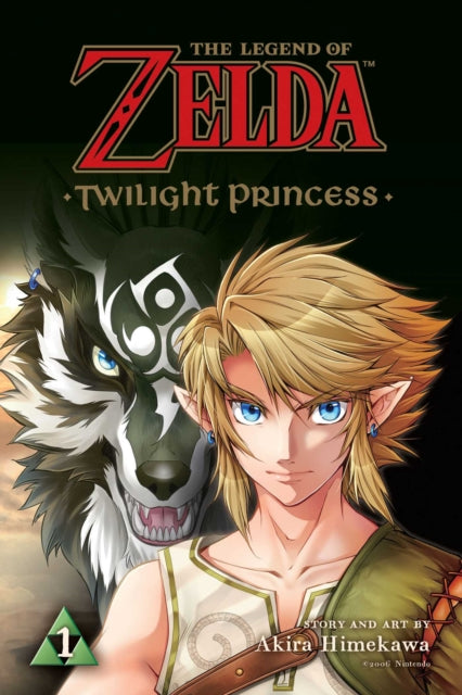 The Legend of Zelda: Twilight Princess, Vol. 1 : Volume 1 - 9781421593470