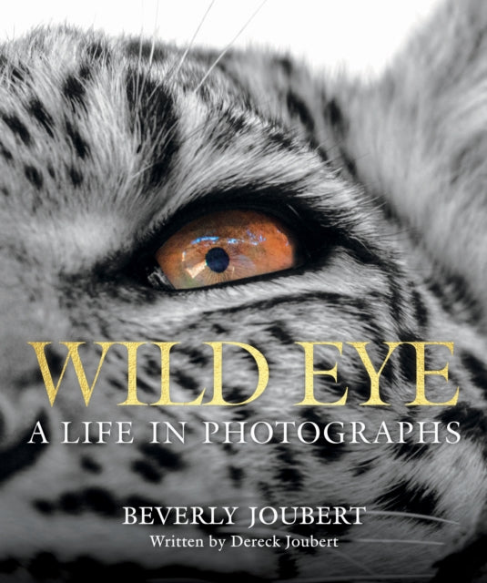 Wild Eye : A Life in Photographs - 9781426224096