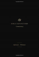 ESV Expository Commentary : Ephesians–Philemon (Volume 11) - 9781433546686