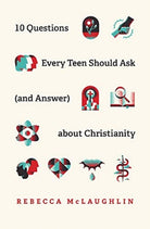 10 Questions Every Teen Should Ask  about Christianity - 9781433571664