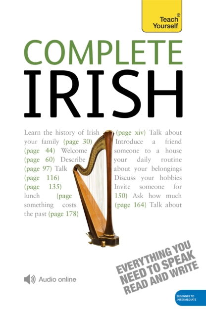 Complete Irish Beginner to Intermediate Book and Audio Course : Learn to read, write, speak and understand a new language with Teach Yourself - 9781444102352