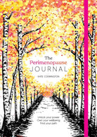 The Perimenopause Journal : Unlock Your Power, Own Your Well-Being, Find Your Path - 9781446313589