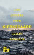 Life lessons from Kierkegaard - 9781447245643