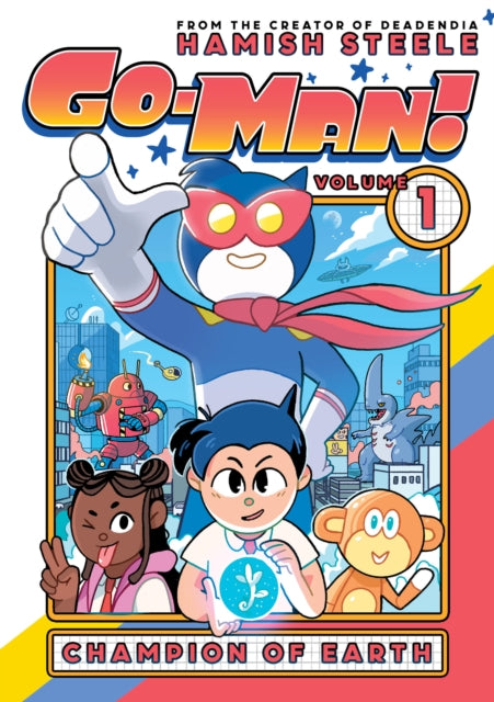 Go-Man: Champion of Earth - 9781454955030