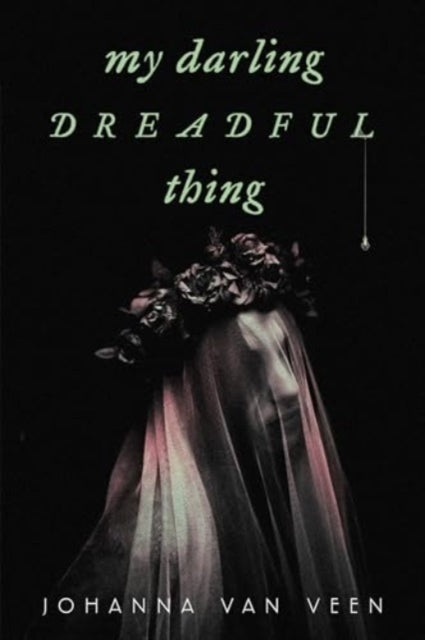 My Darling Dreadful Thing : A Novel - 9781464227677