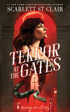 Terror at the Gates : A Devilishly Good Fantasy Romance from the Author of the Hades x Persephone Saga - 9781464247842