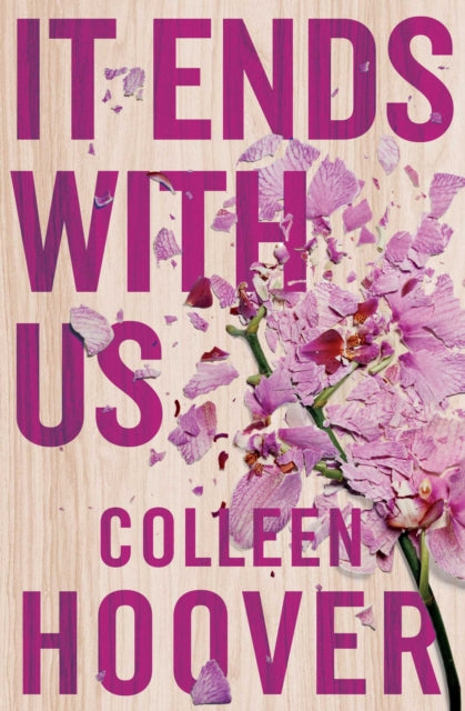 It Ends With Us : The #1 Sunday Times bestselling author of global sensation VERITY